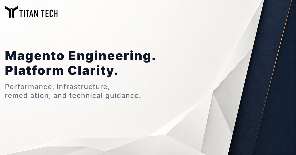 Titan Tech | Magento Engineering & Platform Audit Services